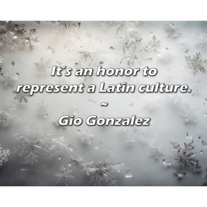 Citation de Gio Gonzalez: C'est un honneur de représenter une culture latino-américaine., H 15 po x l 18 po
