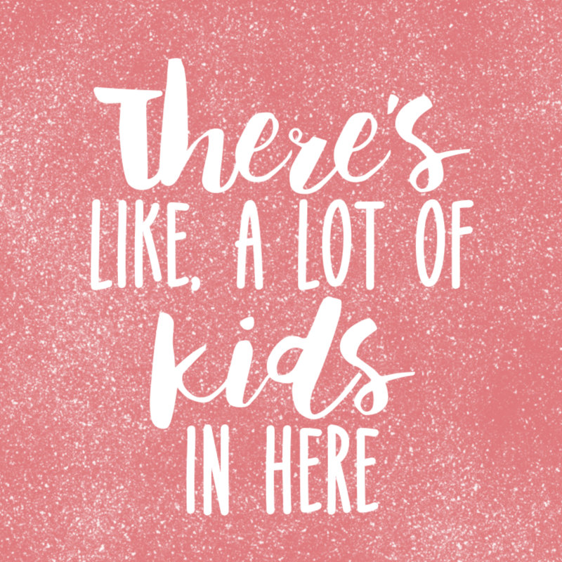 Theres Like Kids Here - Wrapped Canvas Art Prints, 30cm H x 30cm W