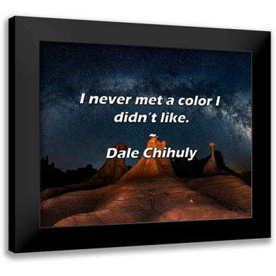 Dale Chihuly Quote: I never met a color I didn’t like.