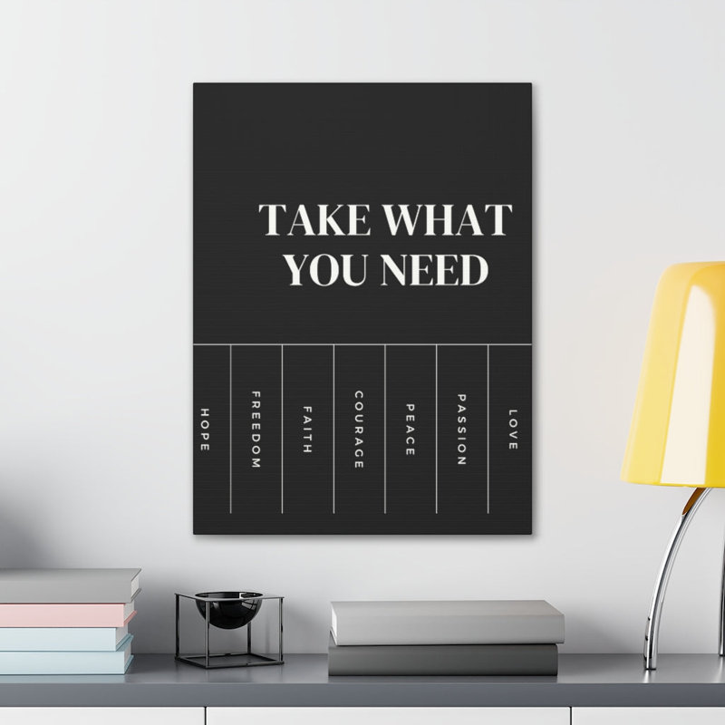 Take What You Need - Wrapped Canvas Print, 41cm H x 30cm W