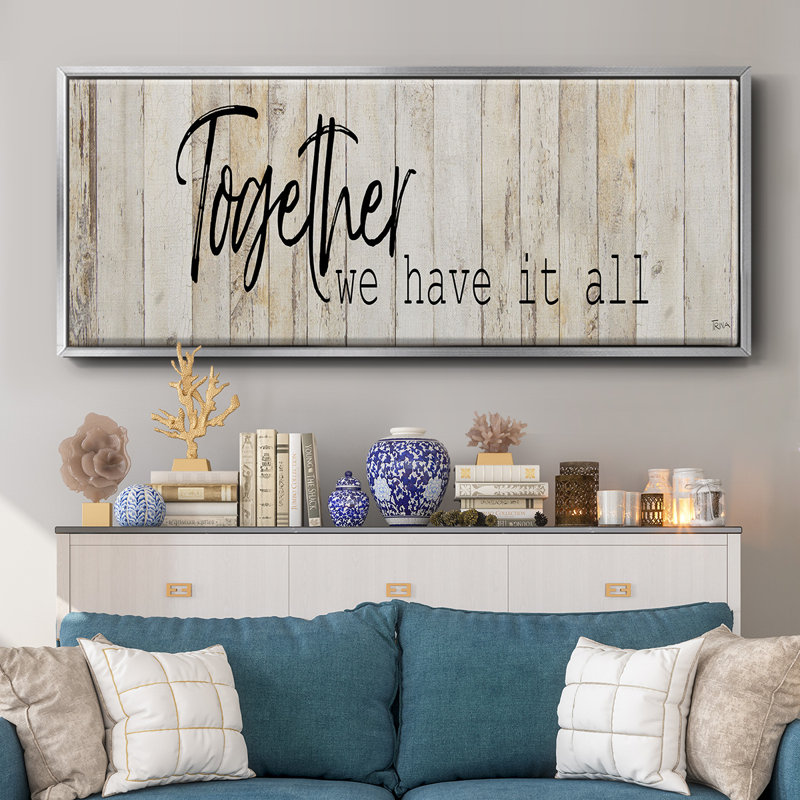 Together We Have- Framed Canvas, 20" H x 50" W