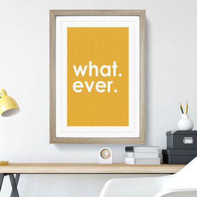 Whatever Yellow - Picture Frame Typography
