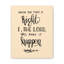 When The Time Is Right Isaiah 60:22 - Wrapped Canvas Print-1596962201