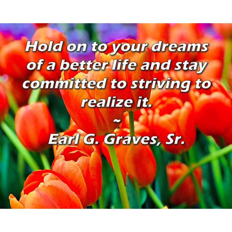Toile tendue ArtsyQuotes par Earl G Graves, Sr., H 18 po x l 14 po
