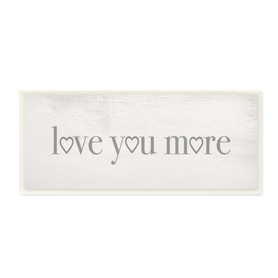" Love You More Romantic Phrase Heart Typography " by Daphne Polselli