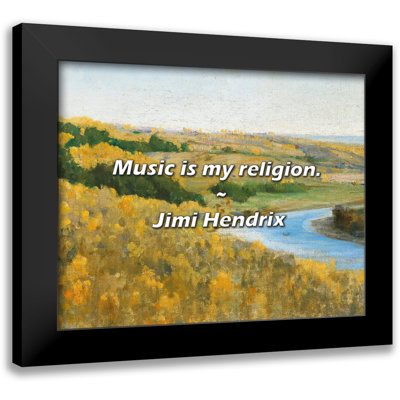 Jimi Hendrix Quote: Music is my religion.