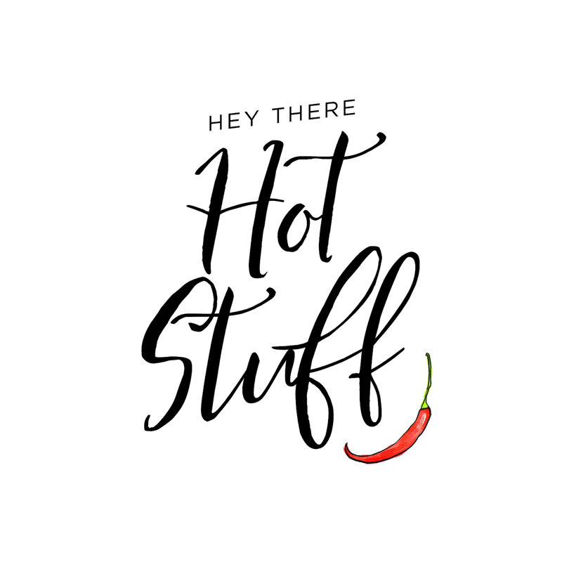 «Hey There Hot Stuff» 2884758, L 12 po x H 12 po, Cadre simple blanc, Yes