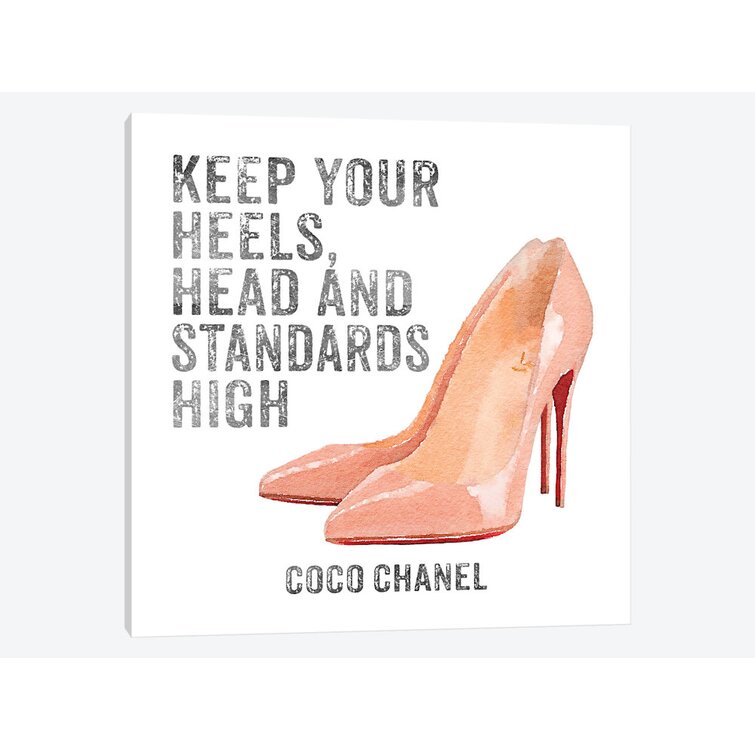Keep Your Heels, Head, & Standards High 