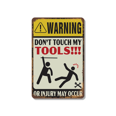 Warning Don’t Touch My Tools Or Injury May Occur (2 Pack) 8 Inch x 12 Inch Plastic Sign Hands Off Or Hands Hurt Perfect for Garages Workshops Sheds Fun Gift for DIYers Mechanics Woodworkers