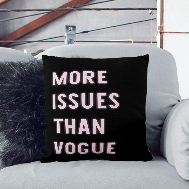More Issues Than Vogue Typography Scatter Cushion with Filling, Black, 55cm H x 55cm W x 20cm D