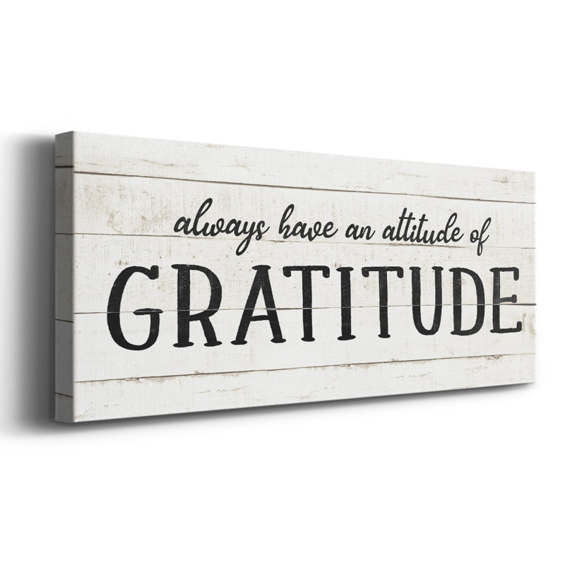 Attitude Gratitude, H 8 po x l 20 po x P 1,5 po