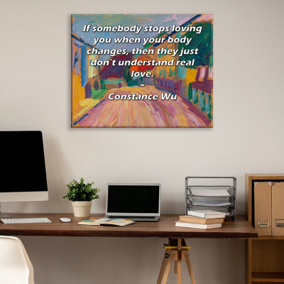 Toile tendue d'ArtsyQuotes par Constance WU: «Si quelqu'un cesse de vous aimer lorsque votre corps change, alors il ne comprend tout simplement pas le véritable amour.