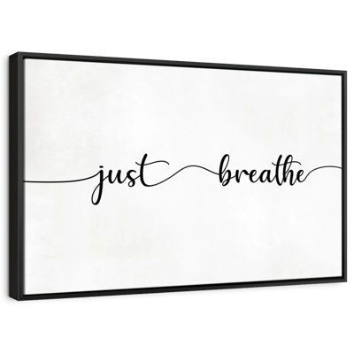 " Zen Just Breathe "