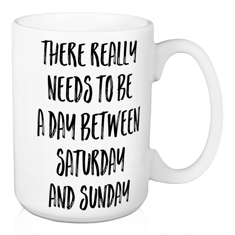 Le samedi et le dimanche ont vraiment besoin d’être d’un jour à la grande tasse à café Dangerfield