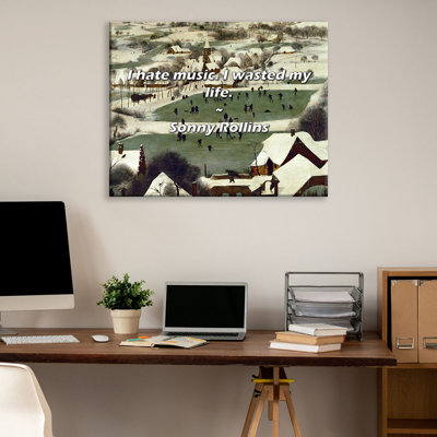 Artsy Quote "I hate music. I wasted my life." By Sonny Rollins Gallery Wrapped Canvas