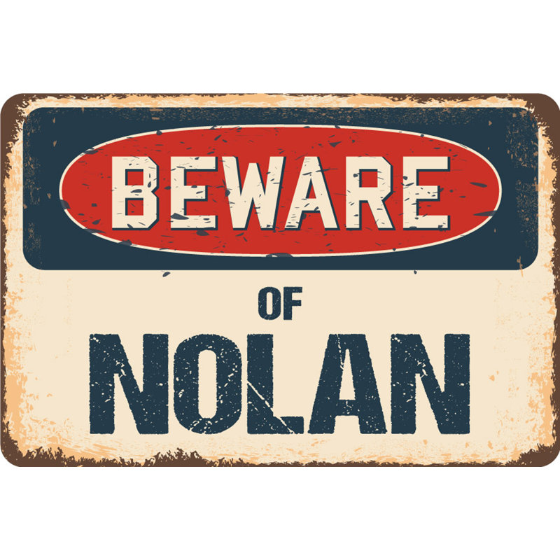 Panneau «Beware of Nolan», H 3,5 po x l 5 po x P 0,1 po