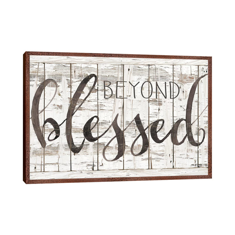 Beyond Blessed I by Cindy Jacobs - Print on Canvas, 101.6 cm H x 66.04 cm W, Brown Framed