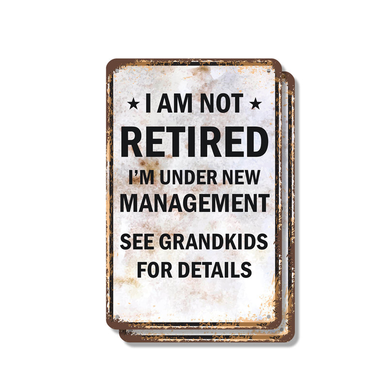 «I Am Not Retired Under New Management See Grandkids» (ensemble de 2) 7 po x 10 po
