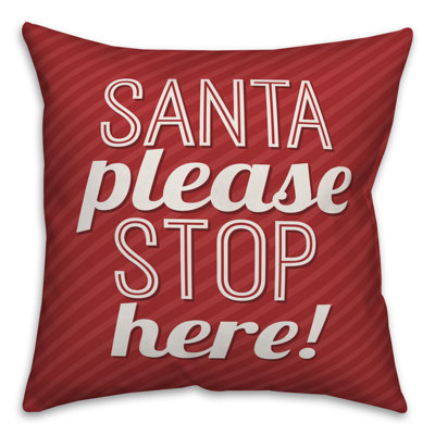  Housse de coussin Santa Veuillez arrêter ici
