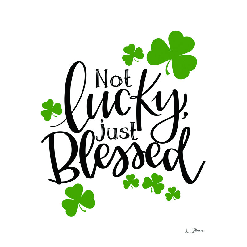 «Not Lucky Just Blessed», art textuel sur toile tendue, H 48 po x l 36 po