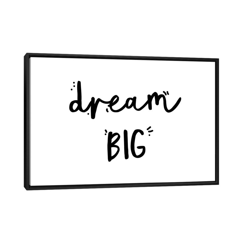 «Dream Big», reproduction d'art textuel, H 40 po x l 60 po x 1,5 po, Toile avec cadre noir, Pas de tapis