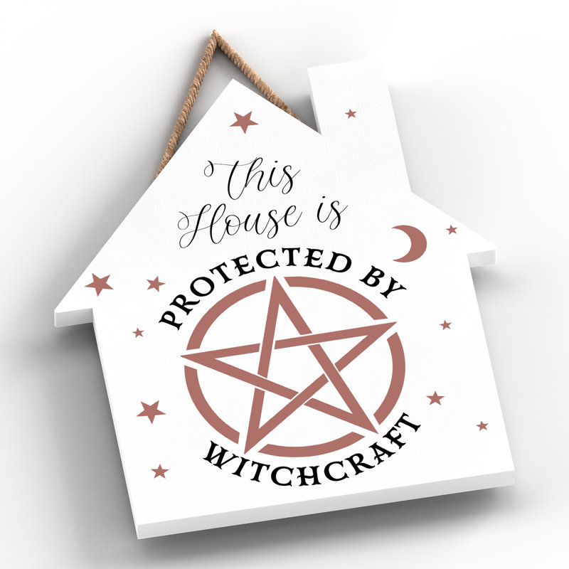 Protected by Witchcraft Wooden House Plaque, White