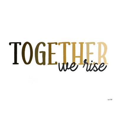 «Together We Rise» - Impression sur toile tendue
