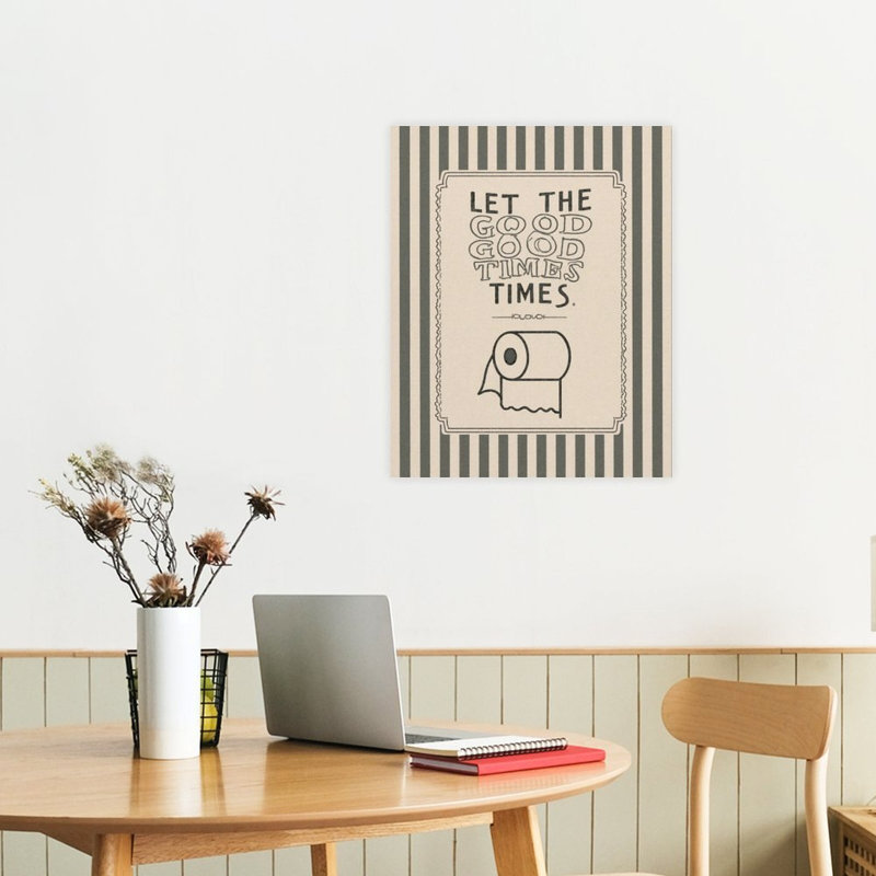 Panneau de papier toilette humoristique Good Times, cadre en bois intégré, l 16 x L 20