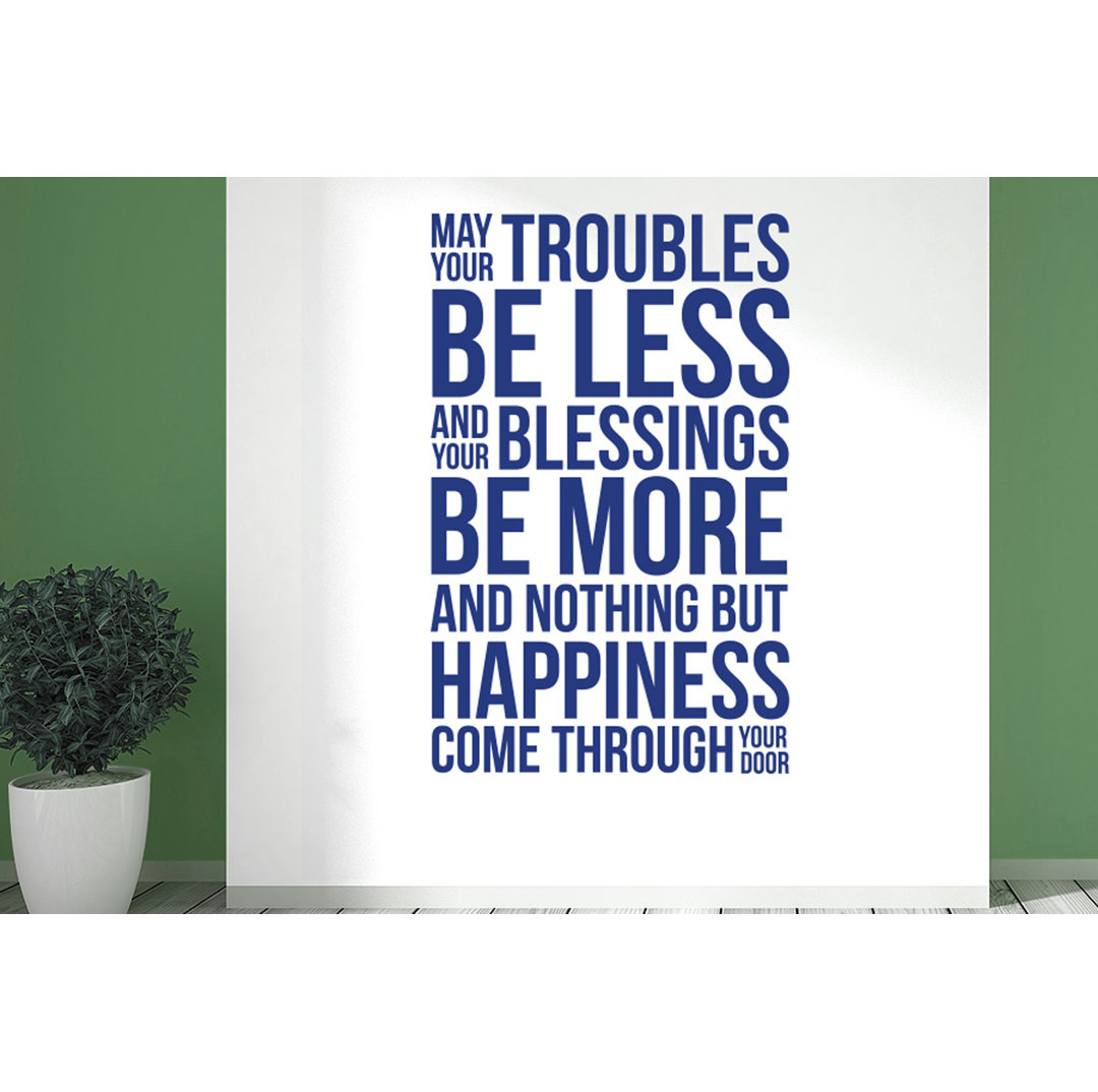 May Your Troubles Be Less and Your Blessings Be More Wall Sticker