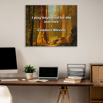 Artsy Quote "I play keyboard for the internet." By Candace Blevins Gallery Wrapped Canvas