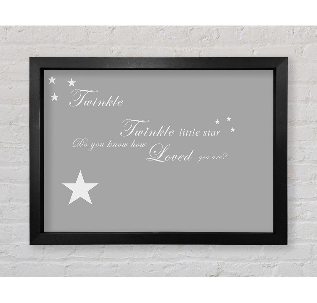 Kinderzimmer Zitat Twinkle Twinkle Little Star 1 Grau Weiß Gerahmter Druck Wandkunst