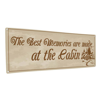 " Memories At The Cabin Metal Sign "