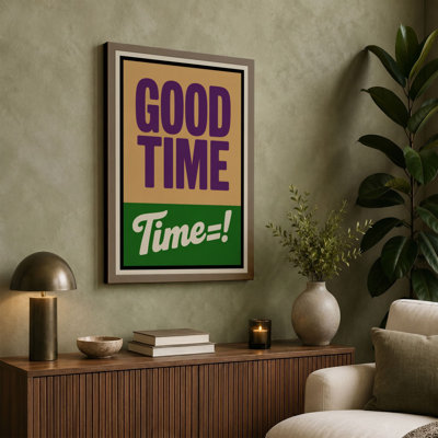 Good Time Typography 1 Piece Wrapped Canvas Wall Art