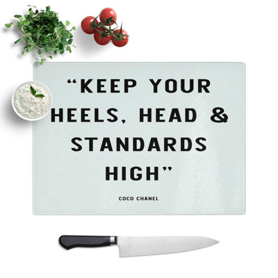 Keep Your Standards High Typography Chopping Board