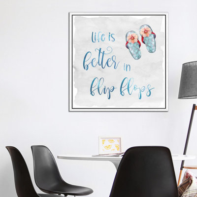 Better In Flip Flops by Carol Robinson - Art Prints on Canvas