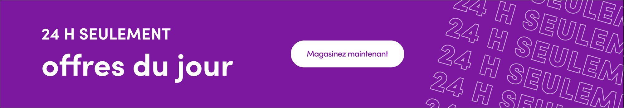 24 H Seulement offres du jour