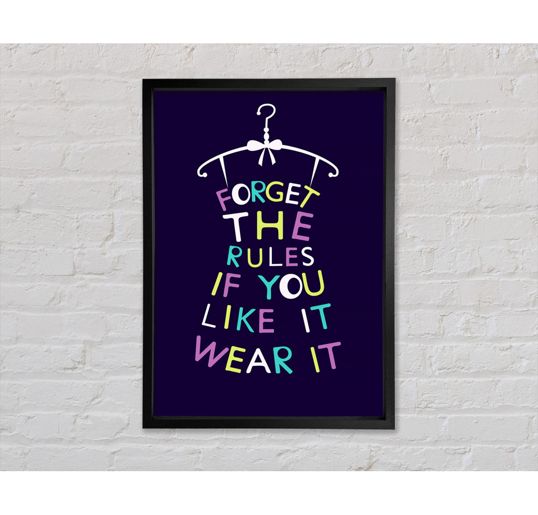 Forget The Rules Wear It - Single Picture Frame Typography on Canvas