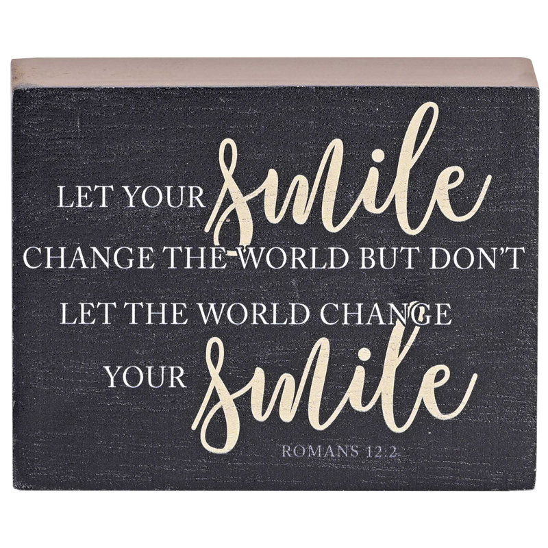 Plaque de table «Let Your Smile change»