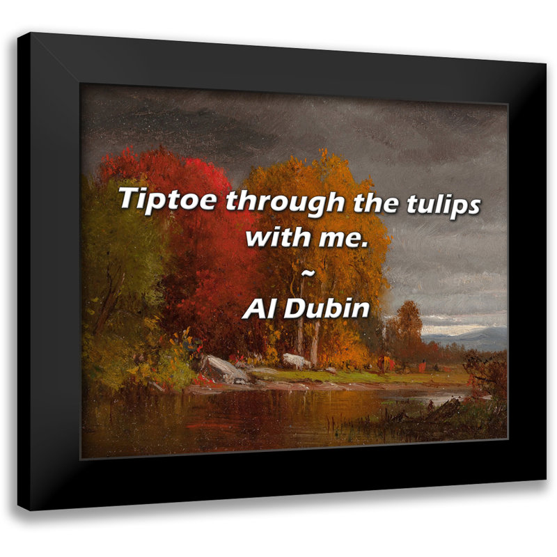 Citation d'Al Dubin: La pointe des pieds à travers les tulipes avec moi.