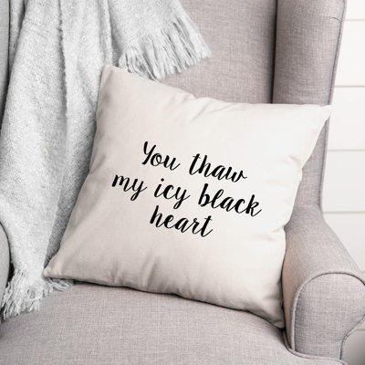 Coussin You Thaw My Icy Heart