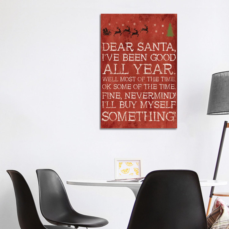 Dear Santa Nevermind by Jace Grey - Wrapped Canvas Print, 101.6 cm H x 66.04 cm W x 1.91 cm D