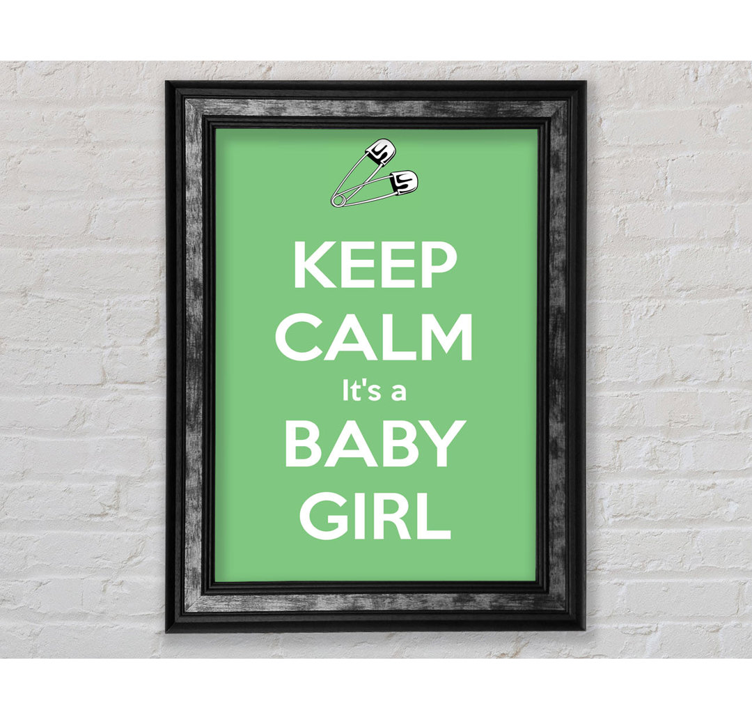 Lompico Keep Calm Its A Baby Girl Gerahmter Druck Wandkunst