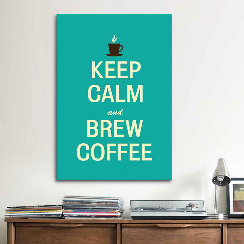 «Kitchen Keep Calm and Brew Coffee», art textuel sur toile, H 26 po x l 18 po x P 1,5 po, Toile tendue, Pas de tapis