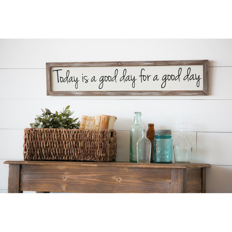 " Today Is A Good Day "