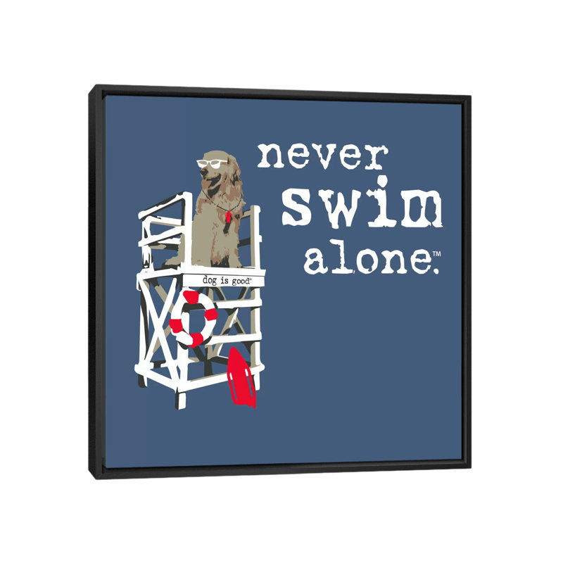 «Never Swim Alone», impression sur toile, H 18 po x l 18 po x P 1,5 po, Toile avec cadre flottant noir, Pas de tapis