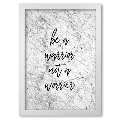 Be A Warrior - Print
