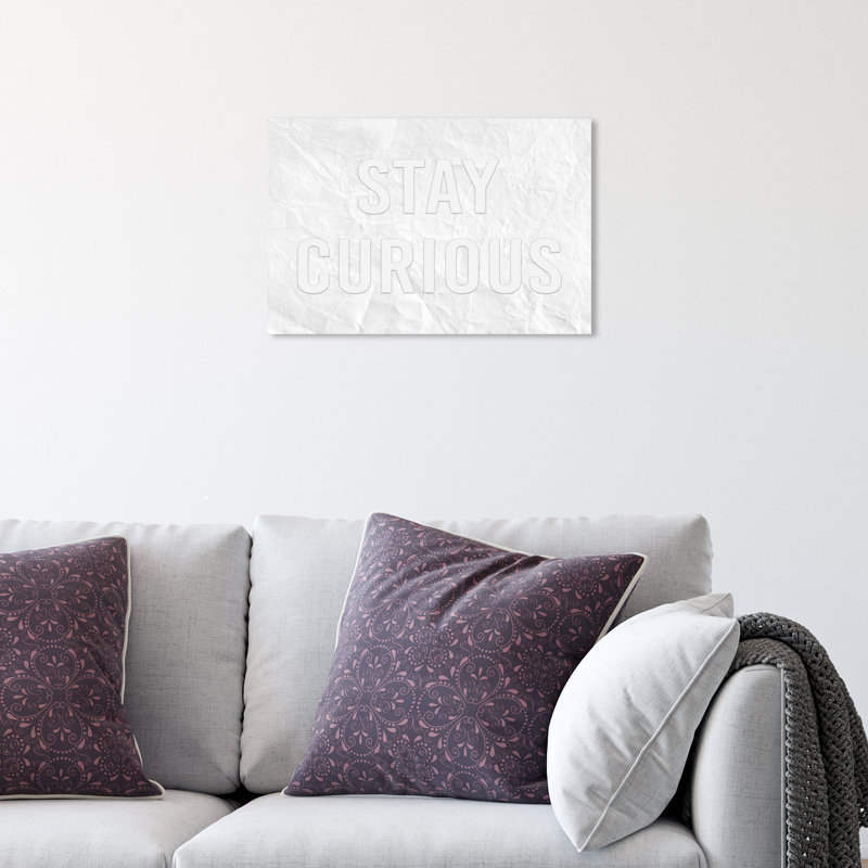 Stay Curious - Art textuel sur toile, Toile tendue, H 10 po x l 15 po