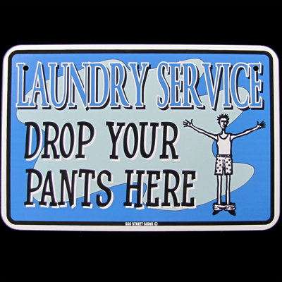 Laundry Room Decor Sign Drop Pants Here Wash Service Ad