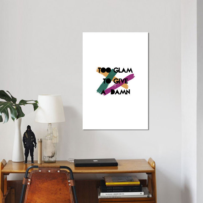 « too glam », art textuel sur toile, H 60 po x l 40po x P 1,5 po, Toile tendue, Pas de tapis