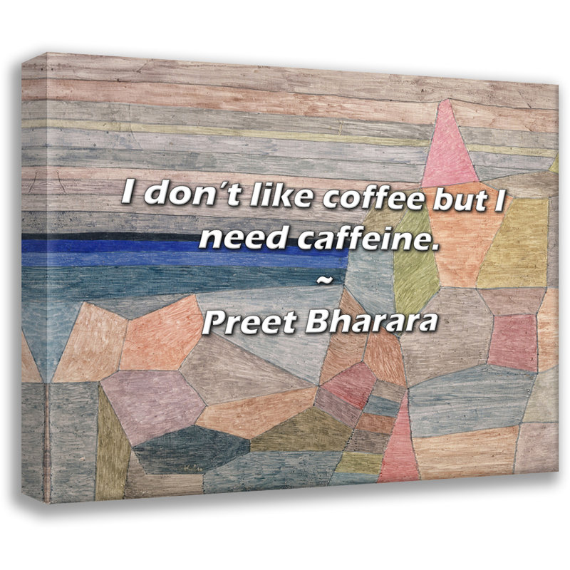 Preet Bharara Quote: I don’t like coffee but I need caffeine., 15" H x 18" W